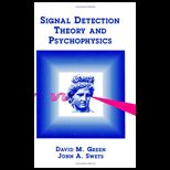 Signal Detection Theory and Psychophysics