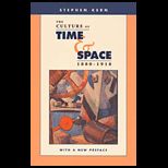 Culture of Time and Space, 1880 1918   With New Preface