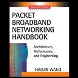 Packet Broadband Networking Handbook