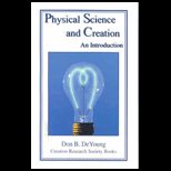 Physical Science and Creation An Introduction