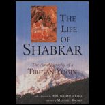 Life of Shabkar  Autobiography of a Tibetan Yogin