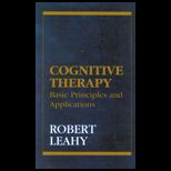 Cognitive Therapy  Basic Principles and Applications