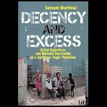 Decency and Excess