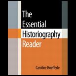 Essential Historiography Reader