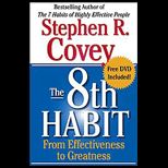 8th Habit  From Effectiveness to Greatness  With DVD (Cloth)