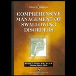 Comprehensive Management of Swallow. Disorders