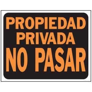 HY KO 15 in. x 19 in. Plastic Propiedad Privada No Pasar Sign 21410