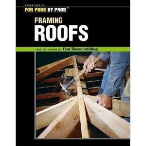 Framing Roofs Book 9781561585380