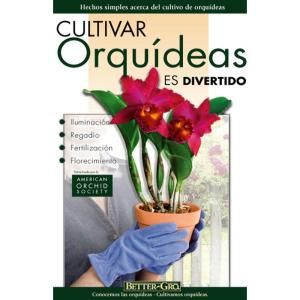 Better Gro Growing Orchids is Fun Spanish Edition 53471
