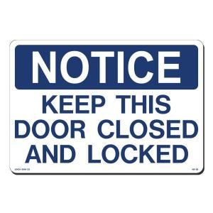 Lynch Sign 14 in. x 10 in. Blue on White Plastic Notice Keep This Door Closed & Locked Sign NS 28