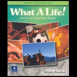 What a Life   Stories of Amazing People Book 2