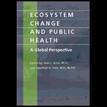 Ecosystem Change and Public Health