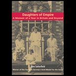 Daughters of Empire  A Memoir of a Year in Britain and Beyond