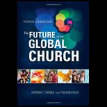 Future of the Global Church History, Trends and Possiblities