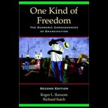 One Kind of Freedom  The Economic Consequences of Emancipation