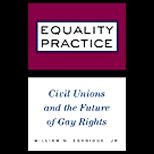 Equality Practice  Civil Unions and the Future of Gay Rights