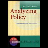 Analyzing Policy  Choices, Conflicts, and Practices