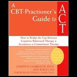 CBT Practitioners Guide to ACT