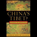 Chinas Tibet?  Autonomy or Assimilation