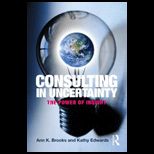 Consulting in Uncertainty The Power of Inquiry