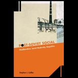 Post Soviet Social Neoliberalism, Social Modernity, Biopolitics