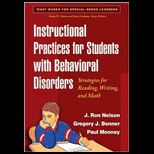 Instructional Practices for Students with Behavioral Disorders Strategies for Reading, Writing, and Math