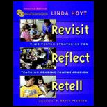 Revisit, Reflect, Retell  Time Tested Strategies for Teaching Reading Comprehension   With CD and DVD