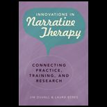 INNOVATIONS IN NARRATIVE THERAPY