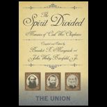 Spirit Divided Memoirs of Civil War Chaplains The Union