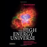 High Energy Universe Ultra High Energy Events in Astrophysics and Cosmology