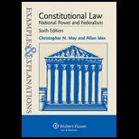 Constitutional Law  National Power and Federalism  Examples and Explanations