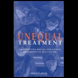 Unequal Treatment Confronting Racial and Ethnic Disparities in Health Care With Cd