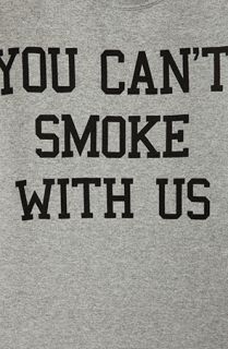 Classy Brand You Cant Smoke With Us Sweatshirt in Heather
