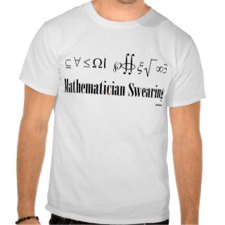 Mathematition Swearing Tee Shirt
