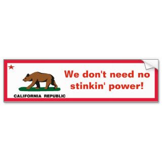 California Who Needs Electricity? Bumper Sticker