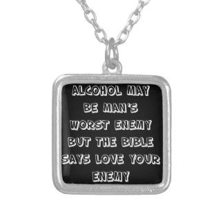 Funny Quote   Alcohol Personalised Necklace