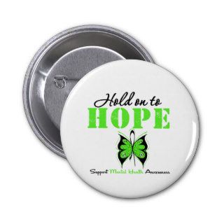 Hold on to Hope Mental Health Awareness Pinback Buttons