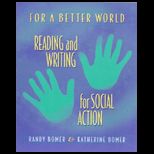 For a Better World  Reading and Writing for Social Action