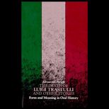 Death of Luigi Trastulli and Other Stories  Form and Meaning in Oral History
