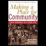Making a Place For Community  Local Democracy in a Global Era