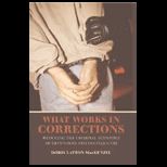 What Works in Corrections Reducing the Criminal Activities of Offenders and Delinquents