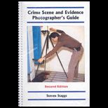Crime Scene and Evidence Photographers Guide