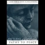 Patterns of Conflict, Paths to Peace