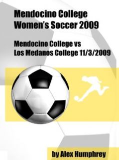 Mendocino College vs Los Medanos College 11/3/2009 Alex Humphrey  Instant Video