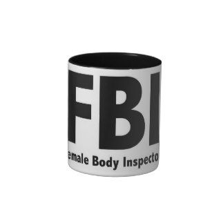 FBI Mr Funny Rude Humor Coffee Mug