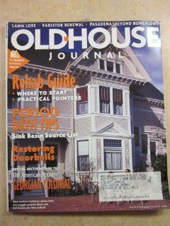 Old House Journal May/June 2000 Volume XXVIII/Number 4 (Rehab Guide) Gordon H. Bock Books