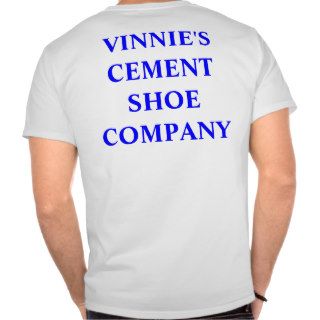 VINNIE'S CEMENT SHOE COMPANY SHIRT
