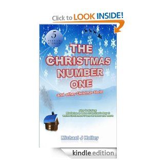 The Christmas Number One (and other Christmas Stories) eBook Michael J Holley Kindle Store