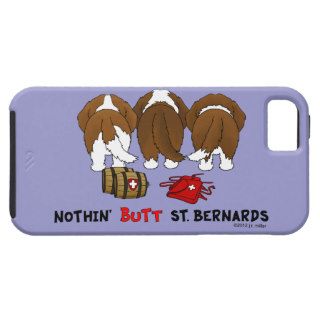 Nothin' Butt Saint Bernards iPhone 5 Cases