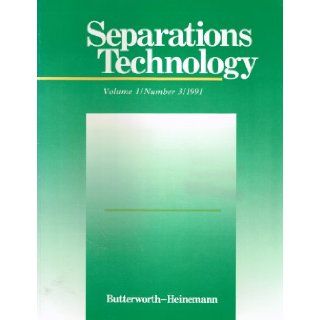 Separations Technology Volume 1 Number 3 1991 Professor Chi Tien Books